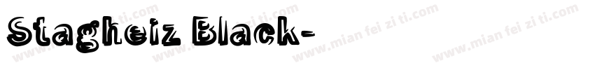 Stagheiz Black字体转换